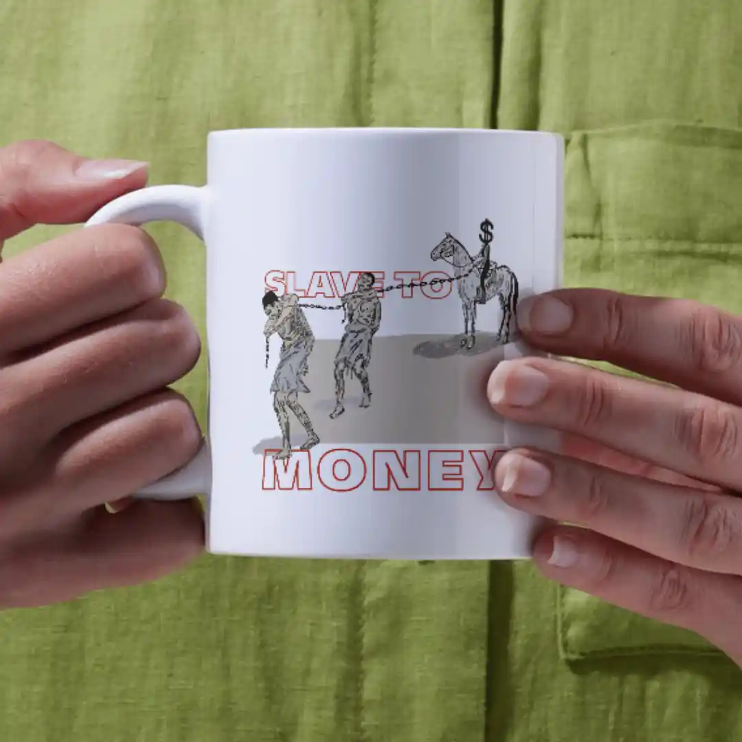 slave to the money — Mugs